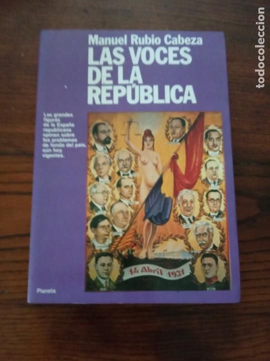 Gebrauchte B&uuml;cher: LAS VOCES DE LA REP&Uacute;BLICA-MANUEL RUBIO CABEZA.