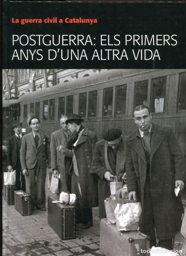 Gebrauchte B&uuml;cher: Guerra civil a Catalunya. Memorial democr&agrave;tic. Postguerra: els primers anys d'una altra vida