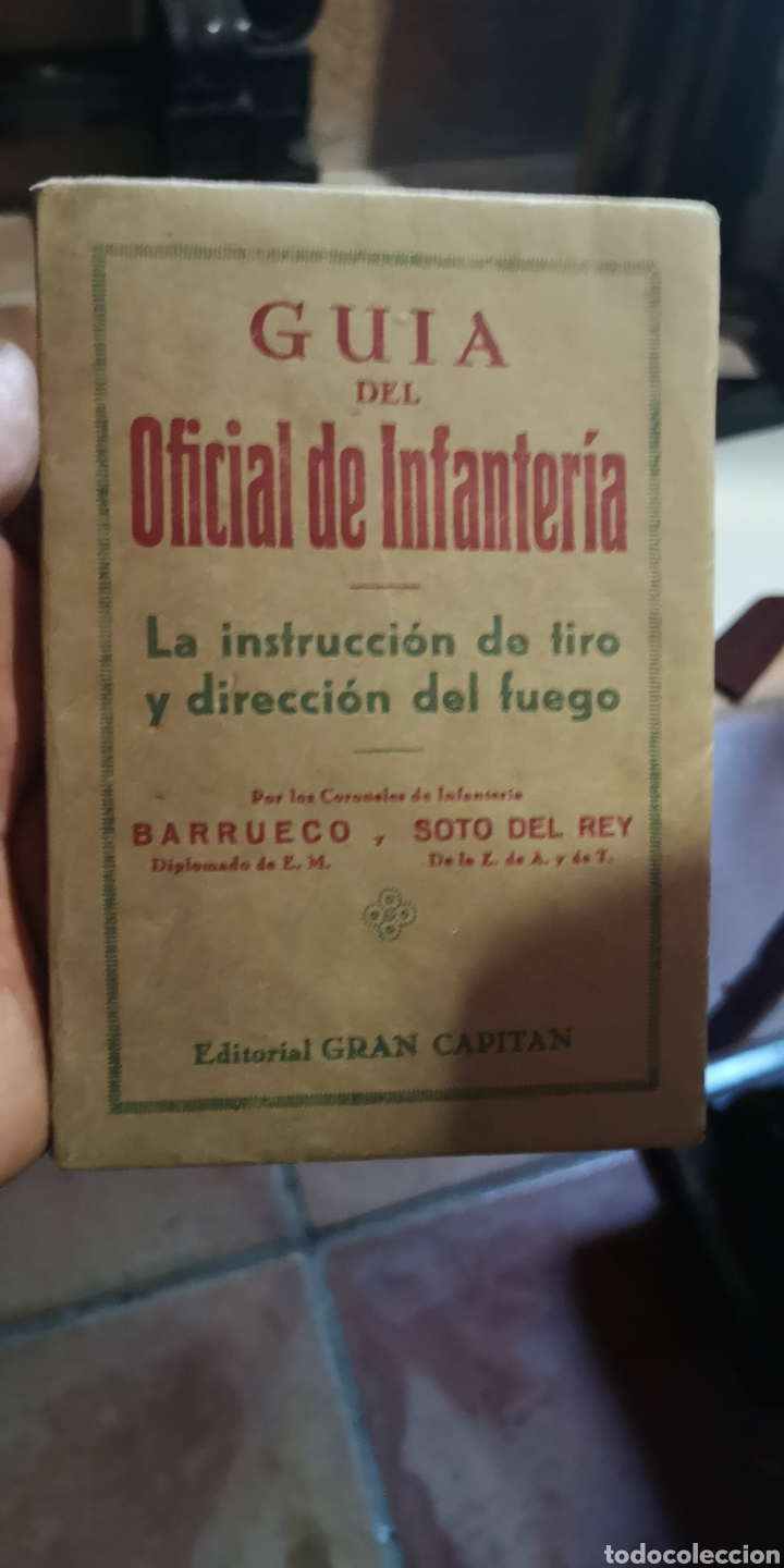 Gebrauchte B&uuml;cher: Gu&iacute;a del oficial de infanter&iacute;a instrucci&oacute;n de tiro y direcci&oacute;n de fuego, editorial Gran Capit&aacute;n