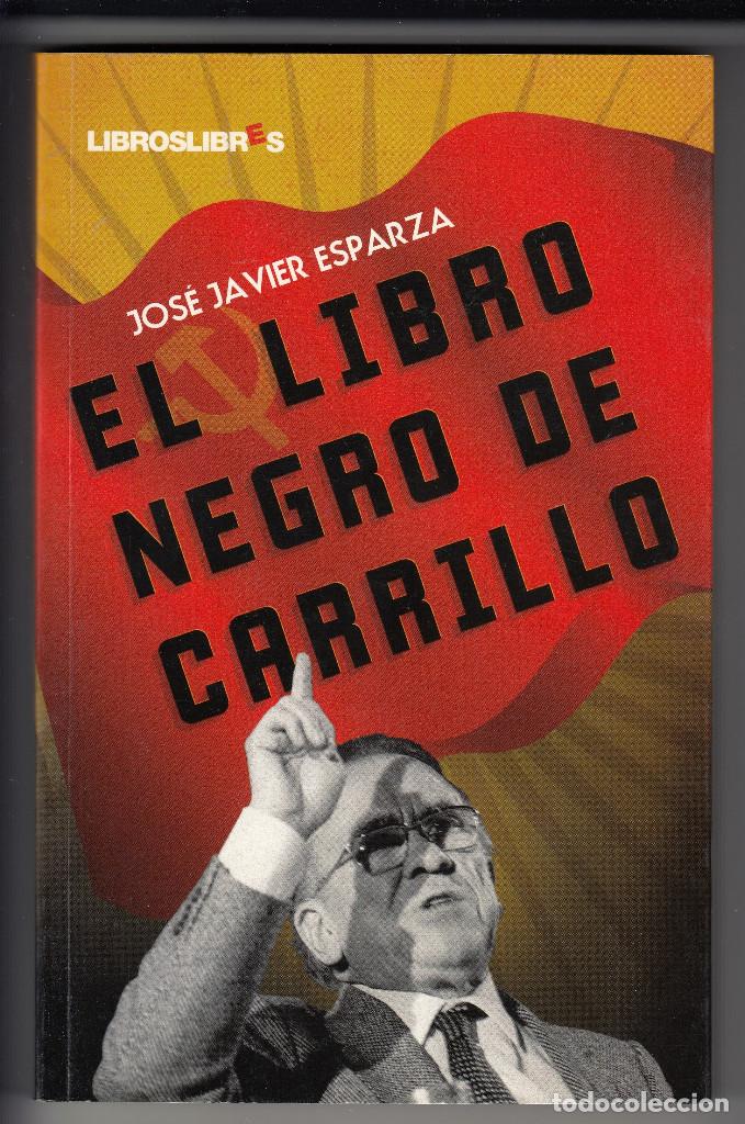 Gebrauchte B&uuml;cher: EL LIBRO NEGRO DE CARRILLO, JOS&Eacute; JAVIER ESPARZA, Env&iacute;o gratis