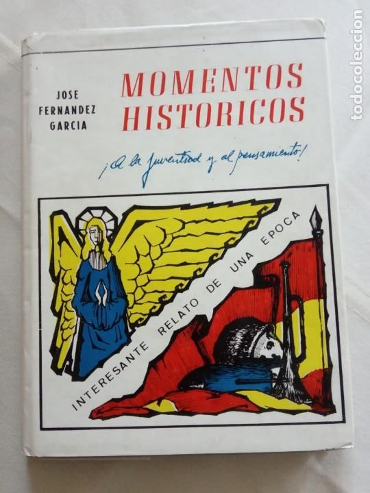 Second hand books: MOMENTOS HIST&Oacute;RICOS. FERN&Aacute;NDEZ GARC&iacute;A, Jos&eacute;. 1967
