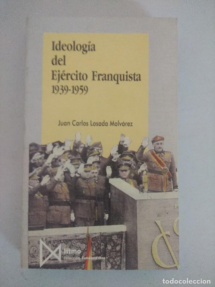 Gebrauchte B&uuml;cher: LIBRO/IDEOLOGIA DEL EJERCITO FRANQUISTA 1939-1959.