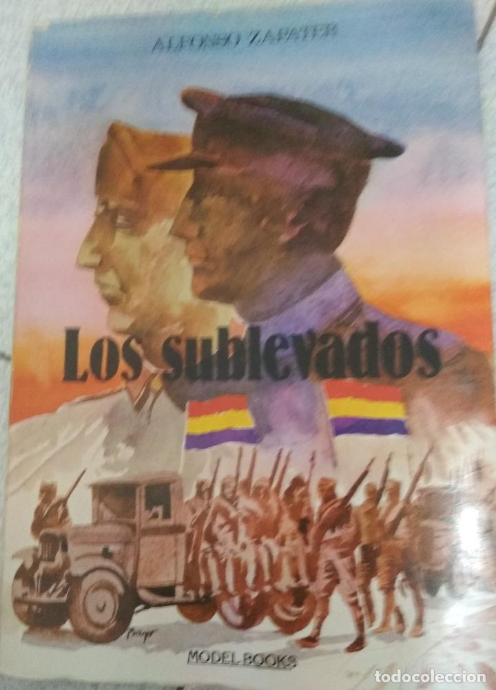 Second hand books: LOS SUBLEVADOS. Alfonso Zapater. 1984