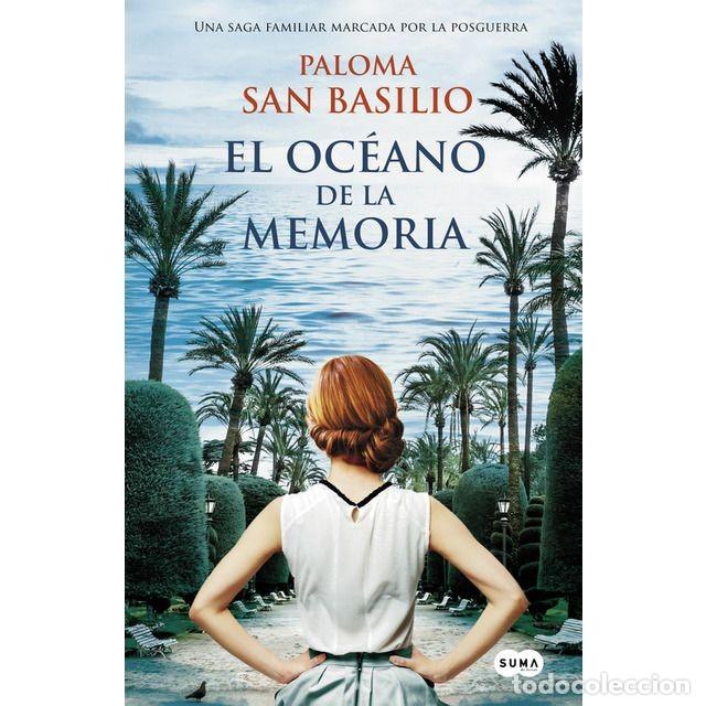 Libros de segunda mano: PALOMA SAN BASILIO. EL OCEANO DE LA MEMORIA. SUMA DE LETRAS