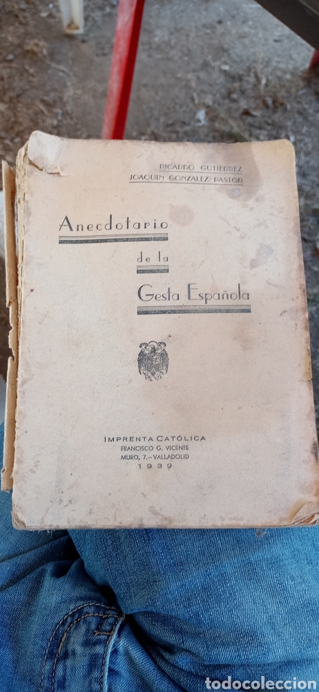 Gebrauchte B&uuml;cher: Anecdotario de la Gesta Espa&ntilde;ola. Por Ricardo Gutierrez y Joaqu&iacute;n Gonzalez. Inprenta catolica 1939