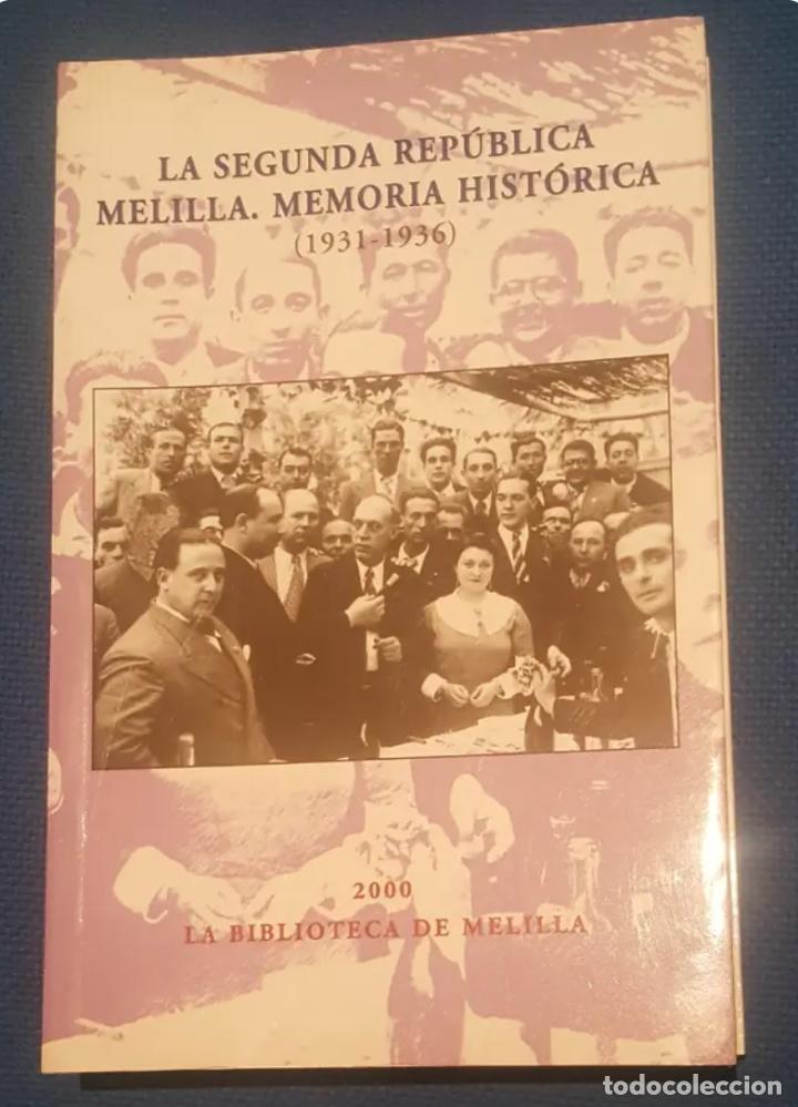 Gebrauchte B&uuml;cher: La segunda republica en Melilla. memoria historica