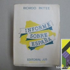 Libros de segunda mano: PATTEE, RICARDO: INFORME SOBRE ESPAÑA