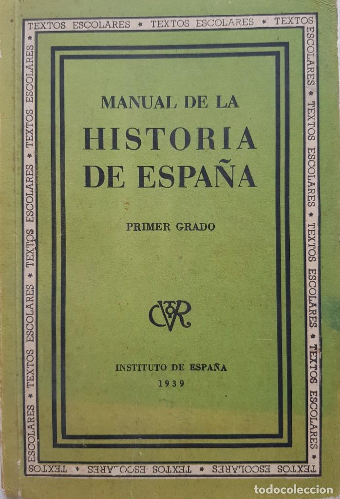 Libri di seconda mano: La versi&oacute;n de la historia de Espa&ntilde;a que el primer franquismo ofrec&iacute;a a los escolares. De 1939