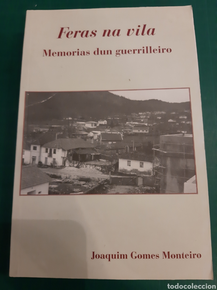 Gebrauchte B&uuml;cher: FERAS NA VILA MEMORIAS DUN GUERRILLERO JOAQU&Iacute;N GOMES MONTEIRO