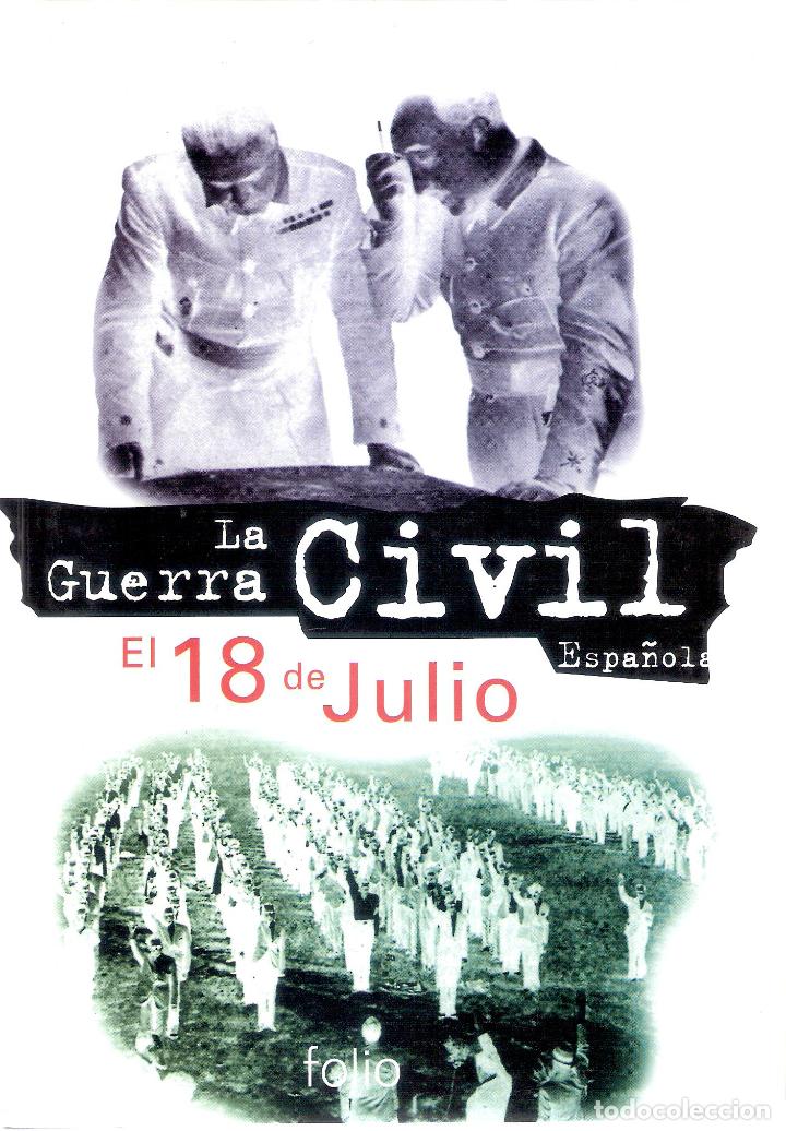 Gebrauchte B&uuml;cher: LA GUERRA CIVIL DE ESPA&Ntilde;A: EL 18 DE JULIO - EQUIPO FOLIO