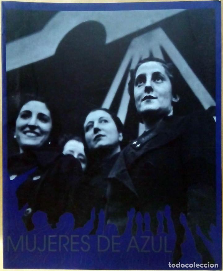 Gebrauchte B&uuml;cher: MUJERES DE AZUL. MINISTERIO DE CULTURA, 2009.