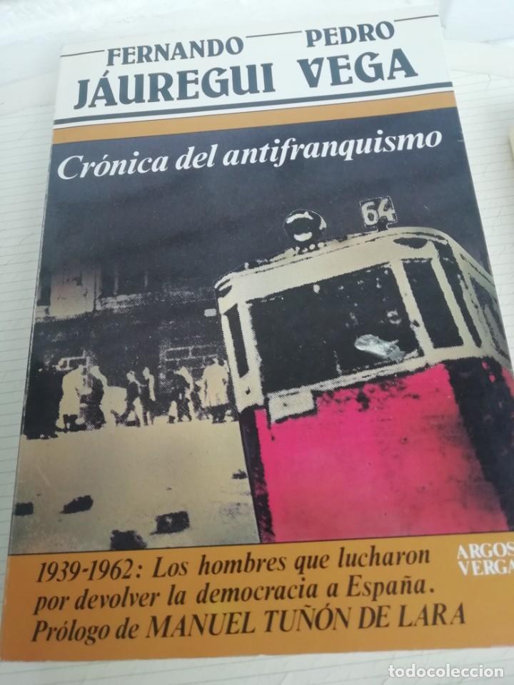 Libros de segunda mano: Cr&oacute;nica del antifranquismo - Foto 1
