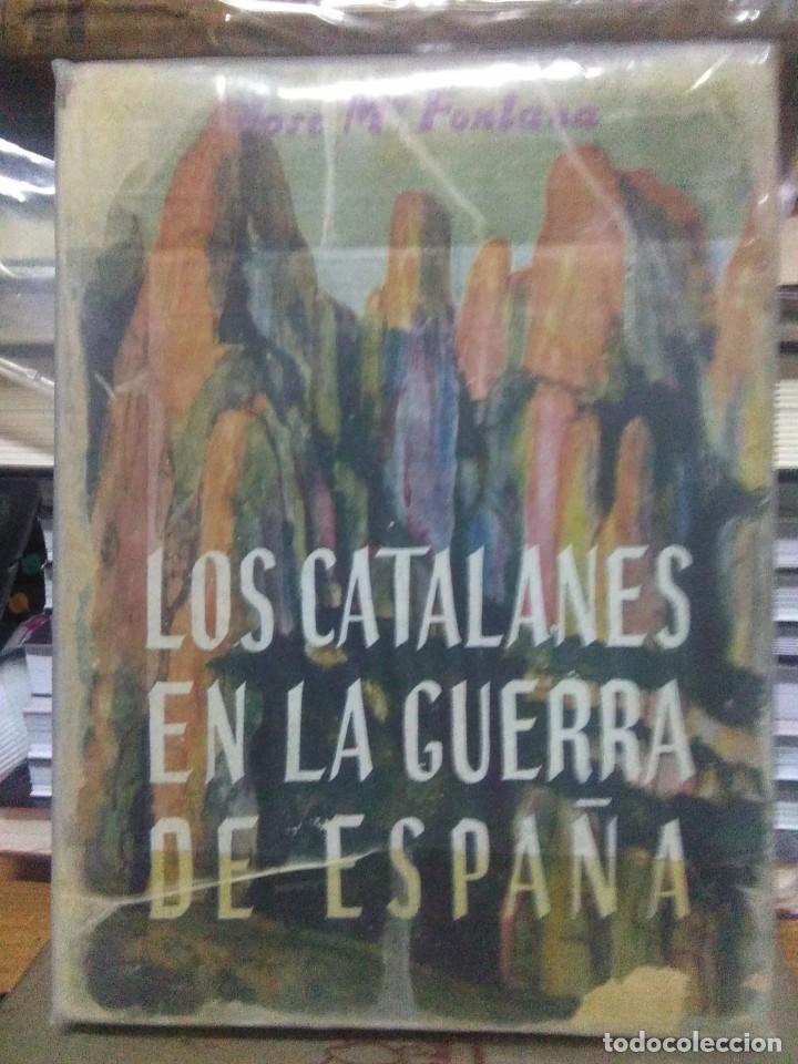 Libri di seconda mano: JOS&Eacute; MAR&Iacute;A FONTANA.L0S CATALANES EN LA GUERRA DE ESPA&Ntilde;A. EDITORIAL SAMARAN