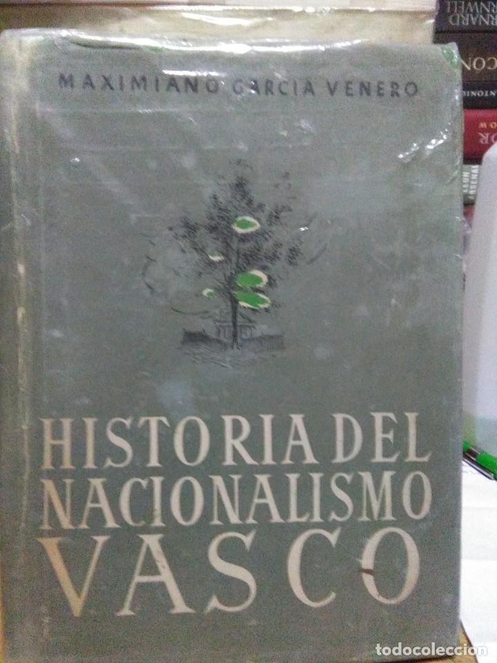 Libri di seconda mano: MAXIMIANO GARC&Iacute;A VENERO . HISTORIA DEL NACIONALISMO VASCO. EDITORIA NACIONAL