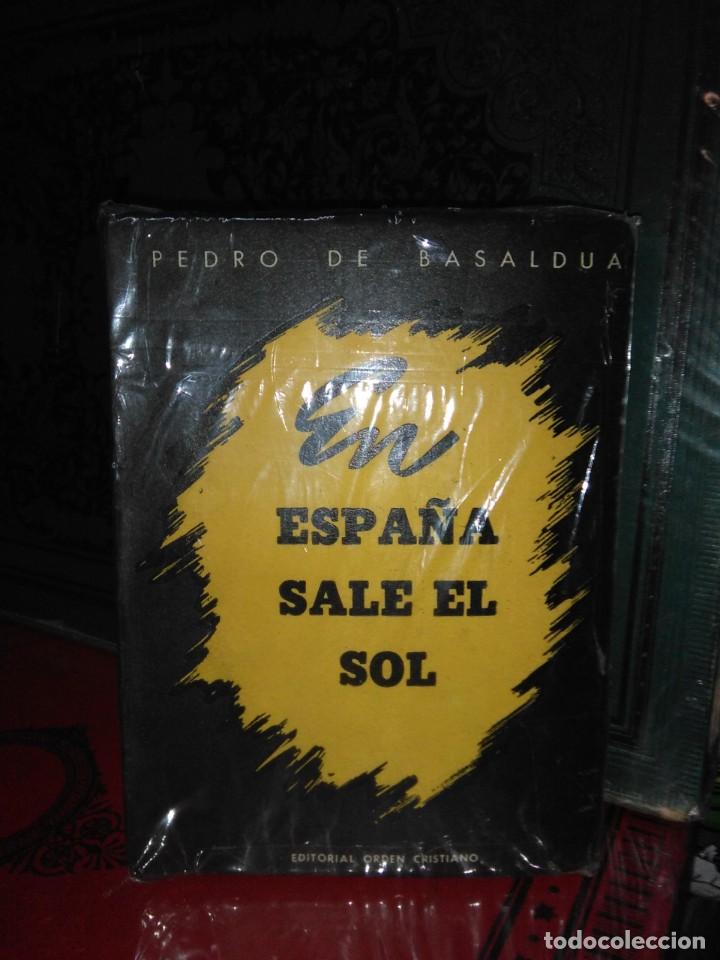 Gebrauchte B&uuml;cher: PEDRO BASALD&Uacute;A . EN ESPA&Ntilde;A SALE EL SOL . EDITORIAL ORDEN CRISTIANO