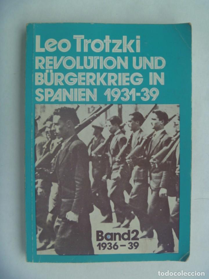 Gebrauchte B&uuml;cher: REVOLUTION UND B&Uuml;RGERKRIEG IN SPANIEN 1931-39 . REVOLUCION Y GUERRA CIVIL EN ESPA&Ntilde;A , LEON TROTZKI