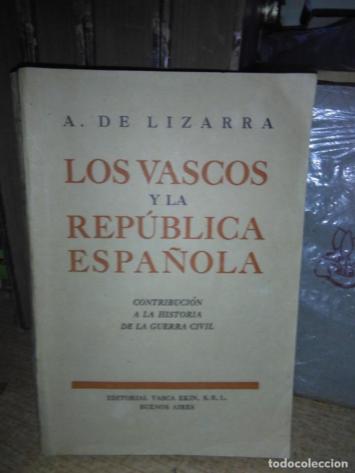 Gebrauchte B&uuml;cher: A.DE LIZARRA.LOS VASCOS y LA REP&Uacute;BLICA ESPA&Ntilde;OLA.EKIN