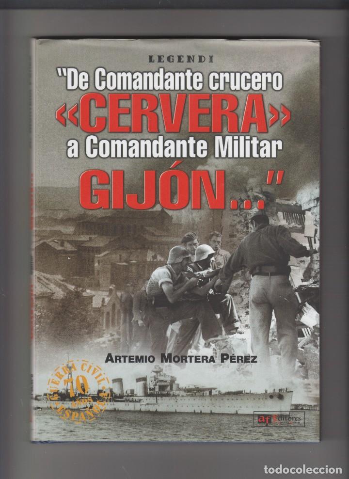 Gebrauchte B&uuml;cher: DE COMANDANTE CRUCERO CERVERA A COMANDANTE MILITAR GIJ&Oacute;N