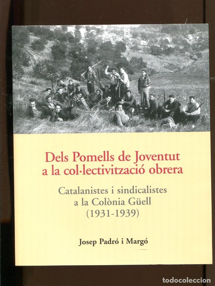 Gebrauchte B&uuml;cher: J. Padr&oacute; Catalanistes i sindicalistes a la Colonia Guell (1931-1939) 2007. nou. guerra civil
