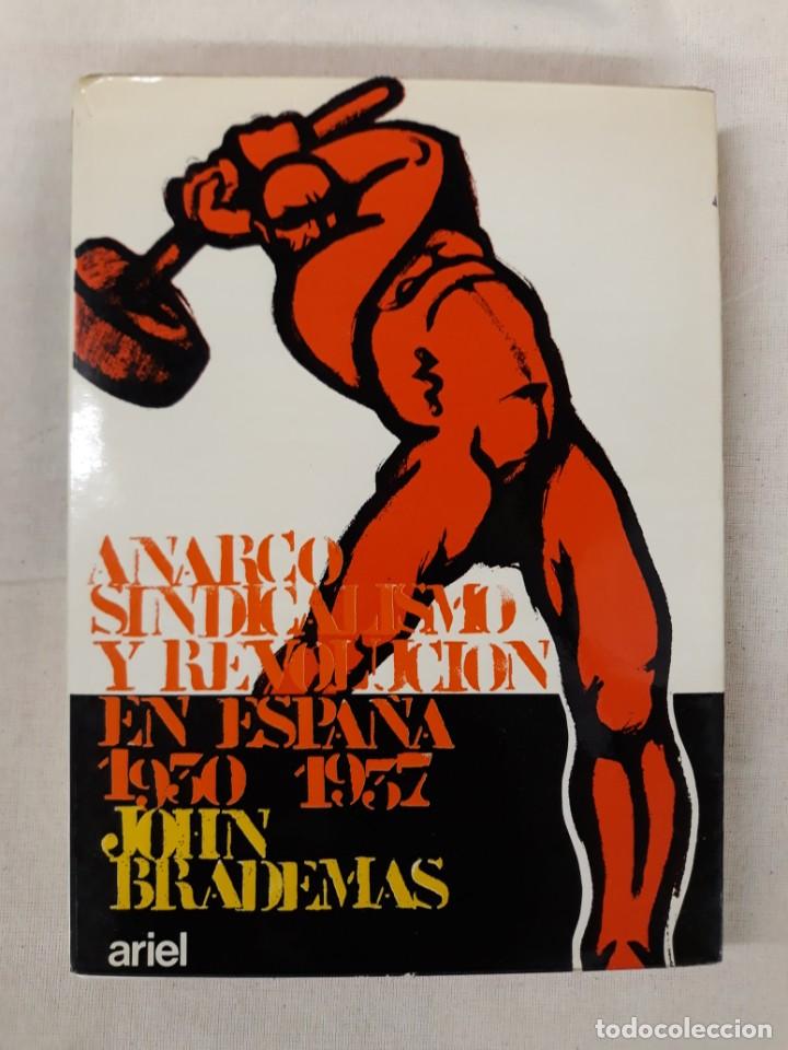 Gebrauchte B&uuml;cher: BRADEMAS, JOHN. ANARCO SINDICALISMO Y REVOLUCI&Oacute;N EN ESPA&Ntilde;A 1930 1937