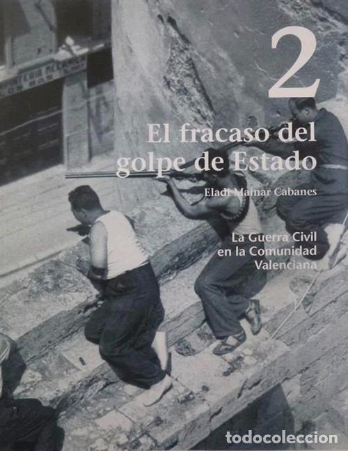 Libri di seconda mano: LA GUERRA CIVIL EN LA COMUNIDAD VALENCIANA, 2.