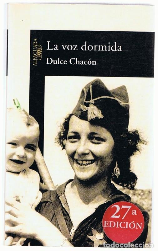 Libros de segunda mano: LA VOZ DORMIDA DULCE CHAC&Oacute;N - Foto 1