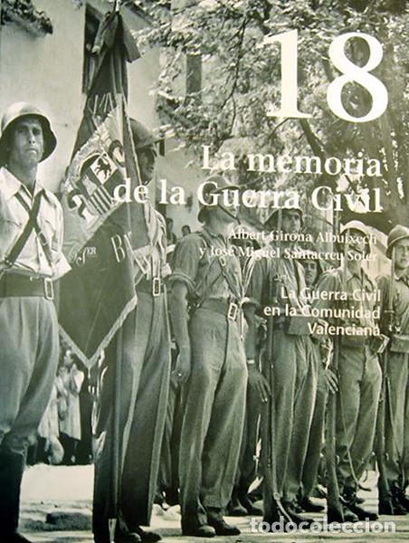 Libri di seconda mano: LA GUERRA CIVIL EN LA COMUNIDAD VALENCIANA, 2,3,4,5,11,12,13,14,15,16,17 y 18. (10 &euro; c/u.)