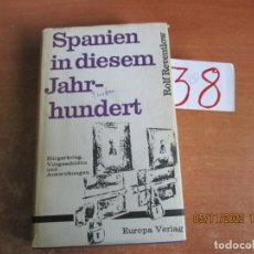 Libros de segunda mano: GUERRA CIVIL ESPAÑOLA EN ALEMÁN (38) SPANIEN IN DIESEM JARHRHUNDERT ROLF REVENTLOW 1968. Lote 223507333