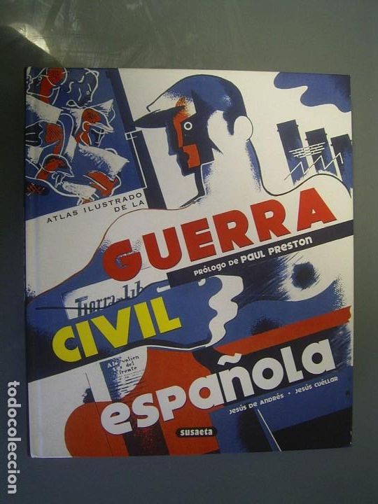 Gebrauchte B&uuml;cher: ATLAS ILUSTRADO DE LA GUERRA CIVIL ESPA&Ntilde;OLA - Jesus de Andres y Jesus Cuellar