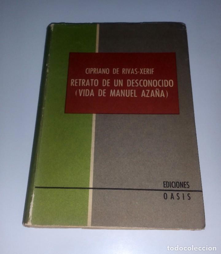 Gebrauchte B&uuml;cher: Retrato de un desconocido. Vida de Manuel Aza&ntilde;a. Rivas Xerif.