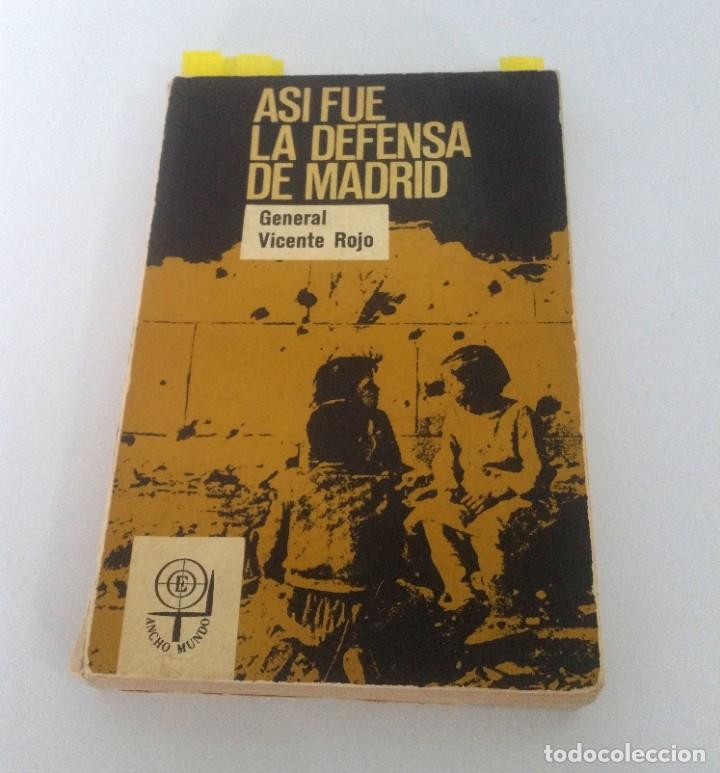 Gebrauchte B&uuml;cher: As&iacute; fue la defensa de Madrid. Vicente Rojo. Primera edici&oacute;n, 1967