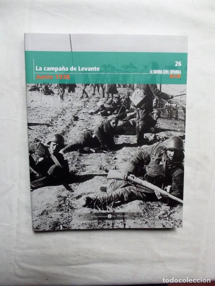 Libros de segunda mano: LA CAMPA&Ntilde;A DE LEVANTE JUNIO 1938 LA GUERRA CIVIL ESPA&Ntilde;OLA MES A MES N&ordm; 26