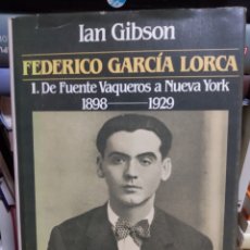 Libros de segunda mano: GIBSON, IAN. LORCA DE FUENTE VAQUEROS A NUEVA YORK 1898 1929. GRIJALBO