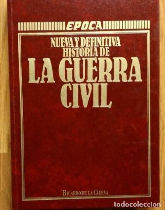Gebrauchte B&uuml;cher: NUEVA Y DEFINITIVA HISTORIA DE LA GUERRA CIVIL - EPOCA - RICARDO DE LA CIERVA