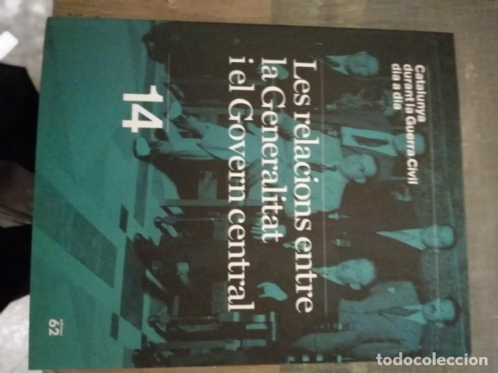 Gebrauchte B&uuml;cher: LES RELACIONS ENTRE LA GENERALITAT I EL GOVERN CENTRAL Catalunya durant la Guerra Civil d&iacute;a a d&iacute;a Vo