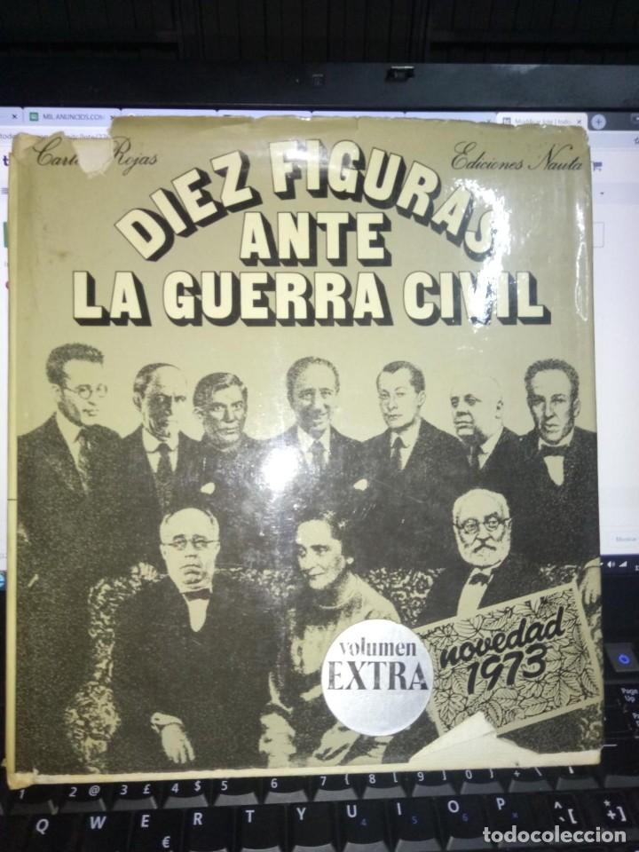 Libri di seconda mano: DIEZ FIGURAS ANTE LA GUERRA CIVIL. 1973 VOVLUMEN EXTRA EDICIONES NAUTA GRAN FORMATO