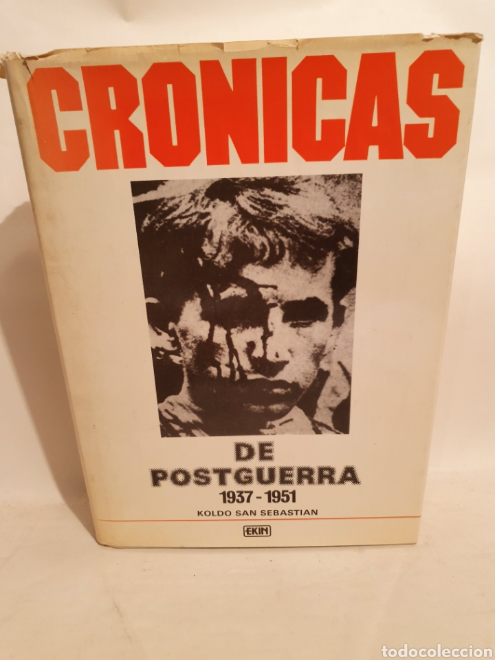 Libri di seconda mano: CRONICAS DE POSTGUERRA, 1937-1951. KOLDO SAN SEBASTIAN.