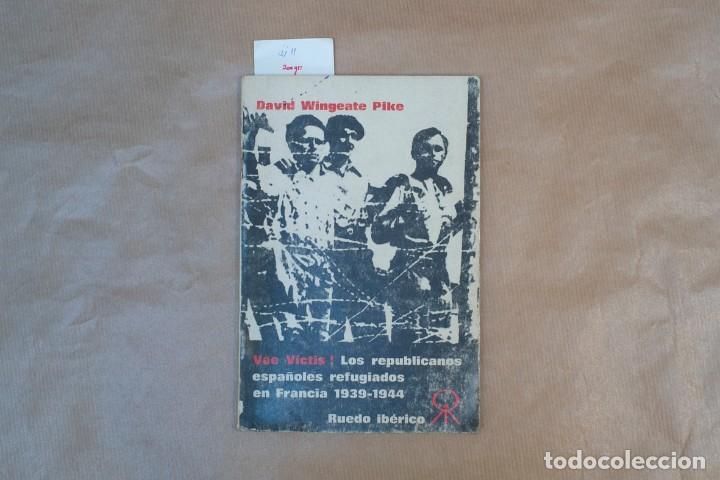 Gebrauchte B&uuml;cher: Los republicanos espa&ntilde;oles refugiados en Francia 1939-1944.David Wingeate Pike