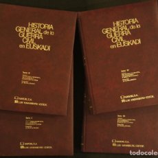 Libros de segunda mano: HISTORIA GENERAL DE LA GUERRA CIVIL EN EUSKADI. TOMOS I, II, III, IV