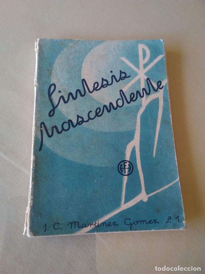 Gebrauchte B&uuml;cher: SINTESIS TRASCENDENTE J.C. MARTINEZ GOMEZ 1939 LUMINOSIDADES DE UN AMANECER