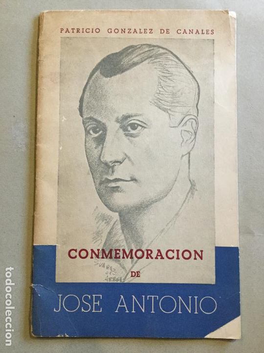 Libros de segunda mano: CONMEMORACION DE JOSE ANTONIO - PATRICIO GONZALEZ DE CANALES - 1962 - 37p. 21x13