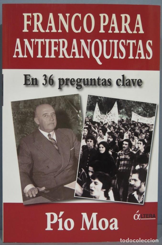 Libros de segunda mano: FRANCO PARA ANTIFRANQUISTAS. PIO MOA - Foto 1