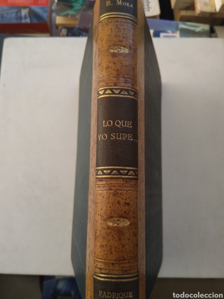 Libros de segunda mano: LO QUE YO SUPE.../E. MOLA A&Ntilde;O 1933 - Foto 1