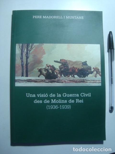 Gebrauchte B&uuml;cher: PERE MADORELL - UNA VISI&Oacute; DE LA GUERRA CIVIL DES DE MOLINS DE REI (1936-1939) (2005).