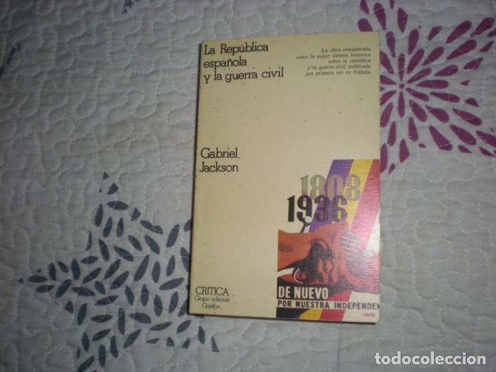 Gebrauchte B&uuml;cher: La rep&uacute;blica espa&ntilde;ola y la guerra civil;Gabriel Jackson;Cr&iacute;tica;1978