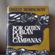 Libros de segunda mano: POR QUIEN DOBLAN LAS CAMPANAS. ERNEST HEMINGWAY. EDITORIAL PLANETA. 1ª EDICION 1968.