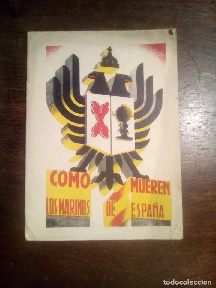 Gebrauchte B&uuml;cher: COMO MUEREN LOS MARINOS DE ESPA&Ntilde;A. CARTA DE UN MARINO DE 1937. Reproduce la carta del Teniente de Na