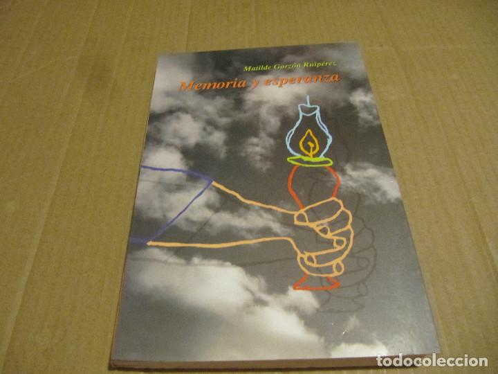 Libros de segunda mano: Memoria y esperanza, Matilde Garz&oacute;n Ruiperez - Foto 1