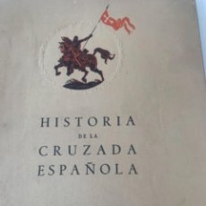 Libros de segunda mano: HISTORIA DE LA CRUZADA ESPAÑOLA, VOLUMEN VI, TOMO XXIV. Lote 238798400
