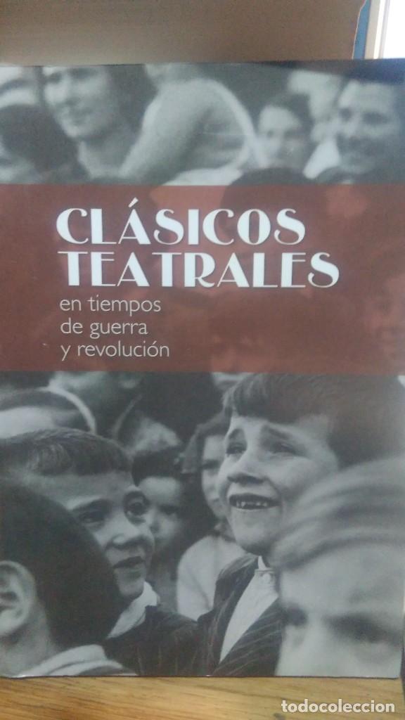 Gebrauchte B&uuml;cher: CL&Aacute;SICOS TEATRALES EN TIEMPOS DE GUERRA Y REVOLUCI&Oacute;N